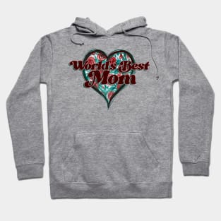 World's Best Mom Vintage Heart Hoodie